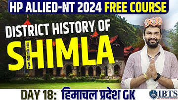 Shimla | District History | HP GK | Day 18 | Sushant Sir | HP Allied FREE Course | IBTS