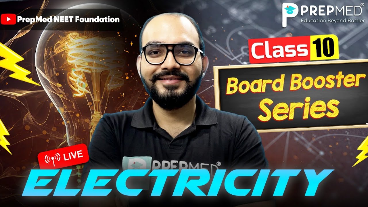 Class 10 Electricity 💡 | Boards Booster Series LIVE 🔴 | PrepMed NEET Foundation ⚡📚