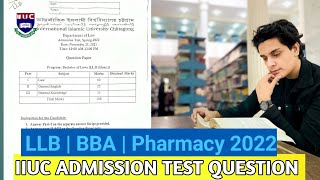 IIUC Admission Test Question | LLB  | BBA | Pharmacy | Private University Question Paper 2022.