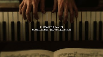 EINAUDI Melodies for Deep Focus and Relaxation - Soft Felt Piano Complete Collection