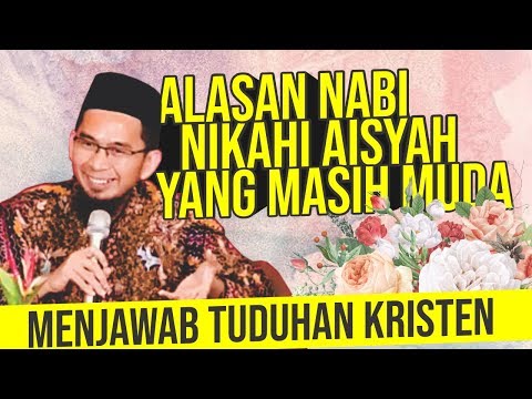 bantah-tuduhan-kristen‼️-alasan-nabi-muhammad-nikahi-aisyah-saat-gadis---ustadz-adi-hidayat-lc-ma