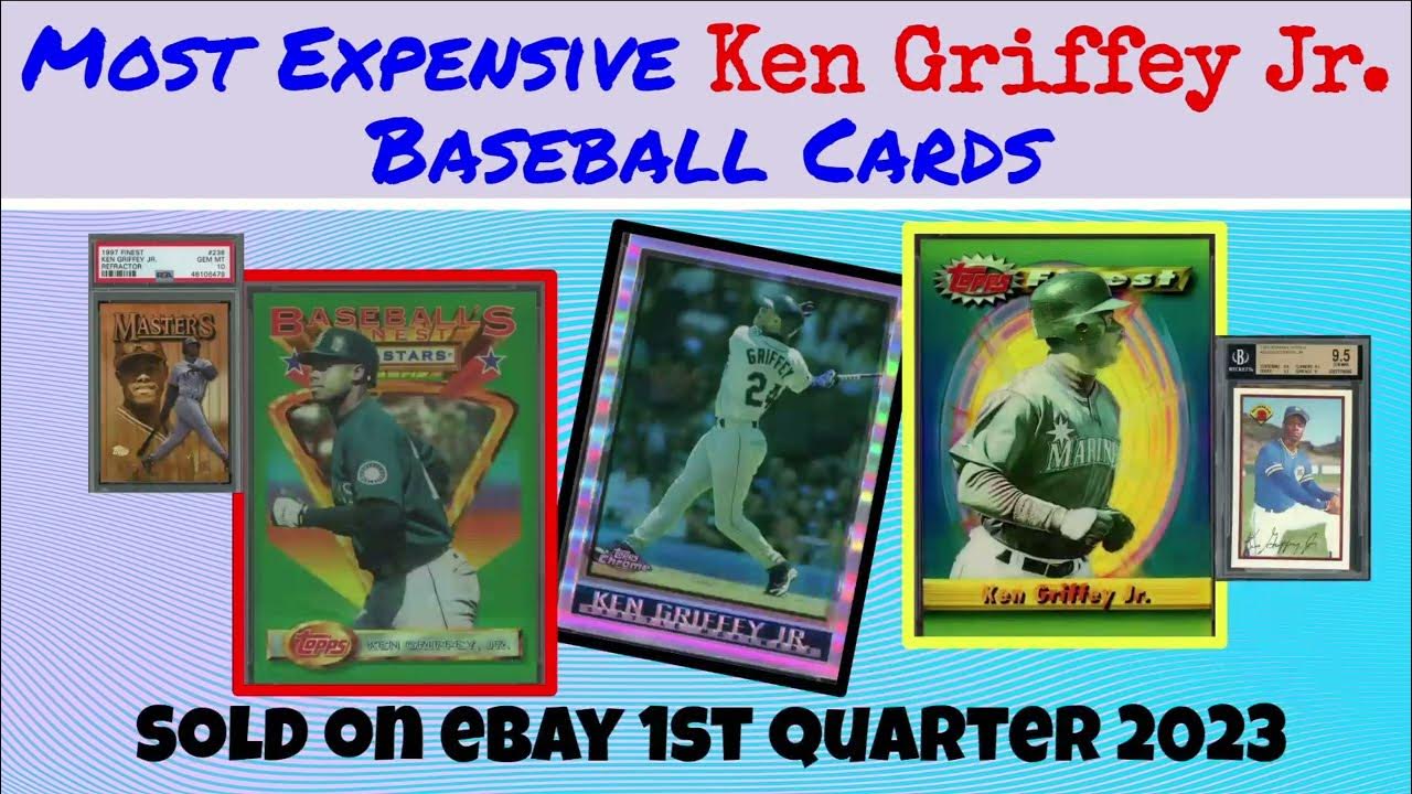 Ken Griffey Jr Most Expensive eBay Sales Baseball Cards 1st Quarter