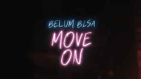 Belum bisa move - LIL-∆VOLUTION (MUSIC VIDEO)