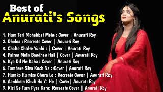 Best Of Anurati Roy Songs | Jukebox | Anurati Roy Hit Songs