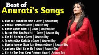 Best Of Anurati Roy Songs | Jukebox | Anurati Roy Hit Songs