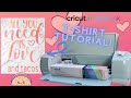 CRICUT INFUSIBLE INK TUTORIAL | I LOVE MY CRICUT SERIES