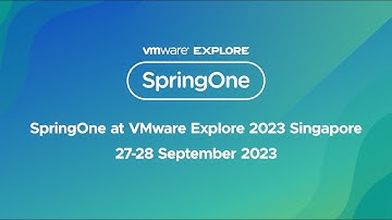 SpringOne at VMware Explore 2023 Singapore