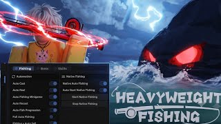 HEAVYWEIGHT FISHING SCRIP AUTO Cast, AUTO Real,AUTO Perfect, AUTO Skill, AUTO Boss screenshot 2