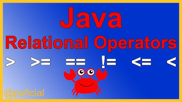Java Relational Operators for Boolean Expressions - Greater Than / Less Than / Equality - Appficial