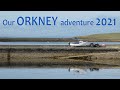 Orkney adventure 2021