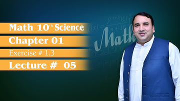10th class Maths Solution, Chapter 01: Exercise  1.3; Ques 6 to 11; Lecture No 5- Matric Part 2 Math
