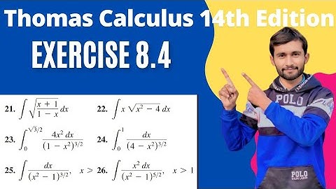 Exercise 8.4 | Q#21-26 | Evaluation of Integrals Using Trigonometric Substitutions and Other Method