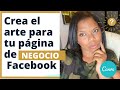 Como crear el arte para la página de Facebook