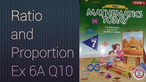 Q10 Ex 6A ICSE Mathematics Today Class 7 | Chapter 6 Ratio and Proportion | ICSE Math Class 7 |