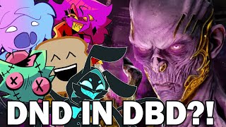 They Added DND to Dead by Daylight?! | Ft. @DavidBaronYT @Foulmcfly @AmbienceOfficial