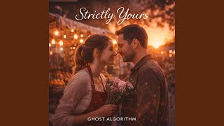 Strictly Yours