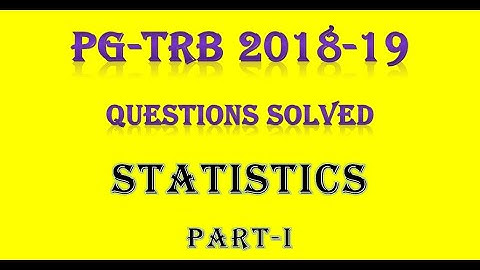 PG TRB 2018-19 statistics questions solved Part-I
