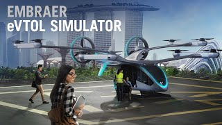 How a Flight Simulator Gives Us an Early Glimpse of EmbraerX’s new eVTOL Aircraft – FutureFlight
