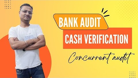Bank audit (Physical Verification) | For freshers |