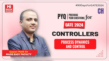 Previous Year Question for GATE | Controllers | Process Dynamics and Control | MADE EASY