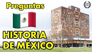 HISTORIA DE MÉXICO (120 Preguntas) Examen UNIVERSIDAD