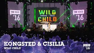 Video thumbnail of "Kongsted & Cisilia 'Wild Child' live fra The Voice '16"