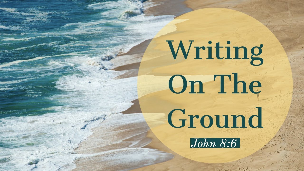 Writing On The Ground