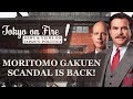 The moritomo gakuen scandal resurfaces  tokyo on fire