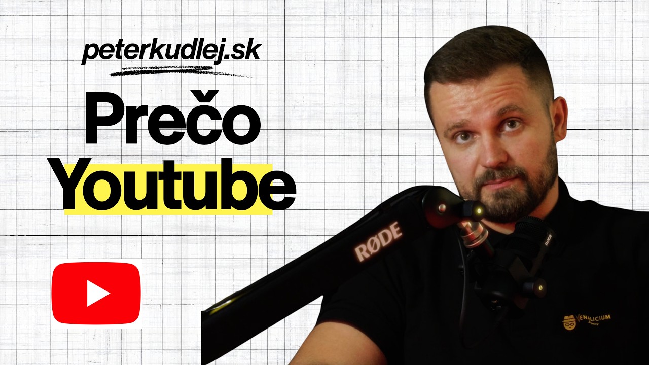 Prečo som sa rozhodol robiť YouTube popri agentúre