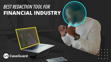 The Best Way To Redact Video, Audio, and Documents For The Financial Industry