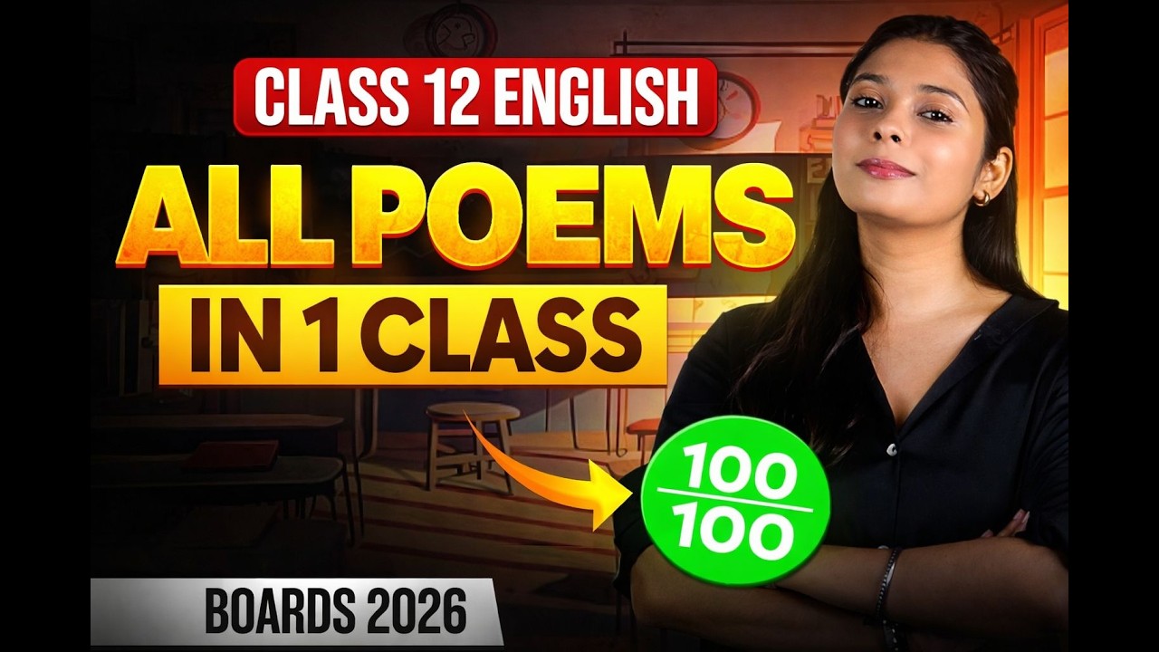 Class 12 All Poems Covered | Full Explanation + Q/A | सारी Poems का Revision एक साथ 🔥| 2026