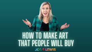 How to Make Art That People Will Buy