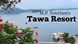 A trip to MP Tourism's Tawa Resort | तवा रिसोर्ट 🏖️