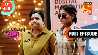 SI Karishma Singh On Duty - Maddam Sir - Ep 499- Full Episode - 12 May 2022