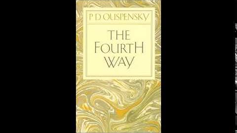 P D Ouspensky - The Fourth Way Audiobook Part 3 (UK accent)