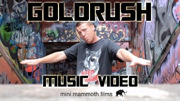 GOLDRUSH OFFICIAL MUSIC VIDEO