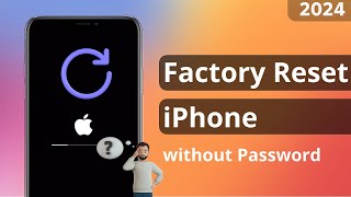 [3 ways] how to factory reset iphone without password 2024