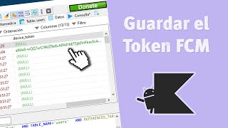 𝟮𝟵) Guardar el Token Firebase Cloud Messaging (FCM) en la Base de Datos - Android Studio - Kotlin