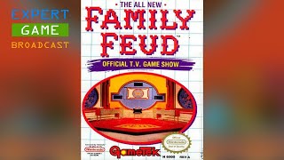 Expert Game Broadcast #50 - Family Feud (USA) - NES