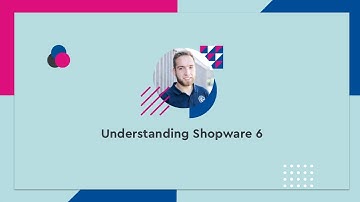 Understanding Shopware 6 - #SCD20 (ENG)