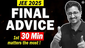 JEE 2025 - Final Advice by Mohit Sir | Paper & Exam Hall | 22nd-29th Jan | Eduniti