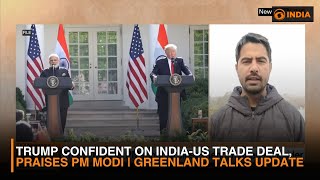 Trump Confident On India-Us Trade Deal, Praises Pm Modi Greenland Talks Update Dd India