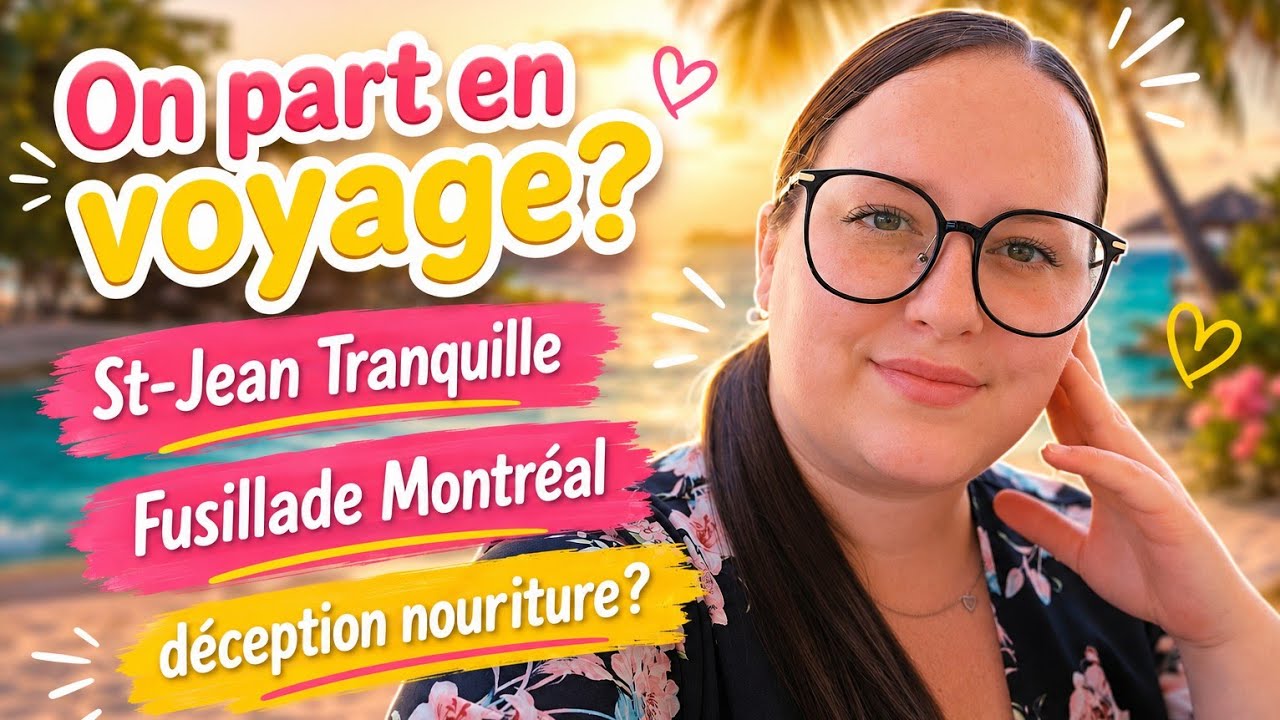 VLOG / On part en voyage? + Fusillade Montréal + Déception Nourriture? & St-Jean Tranquille