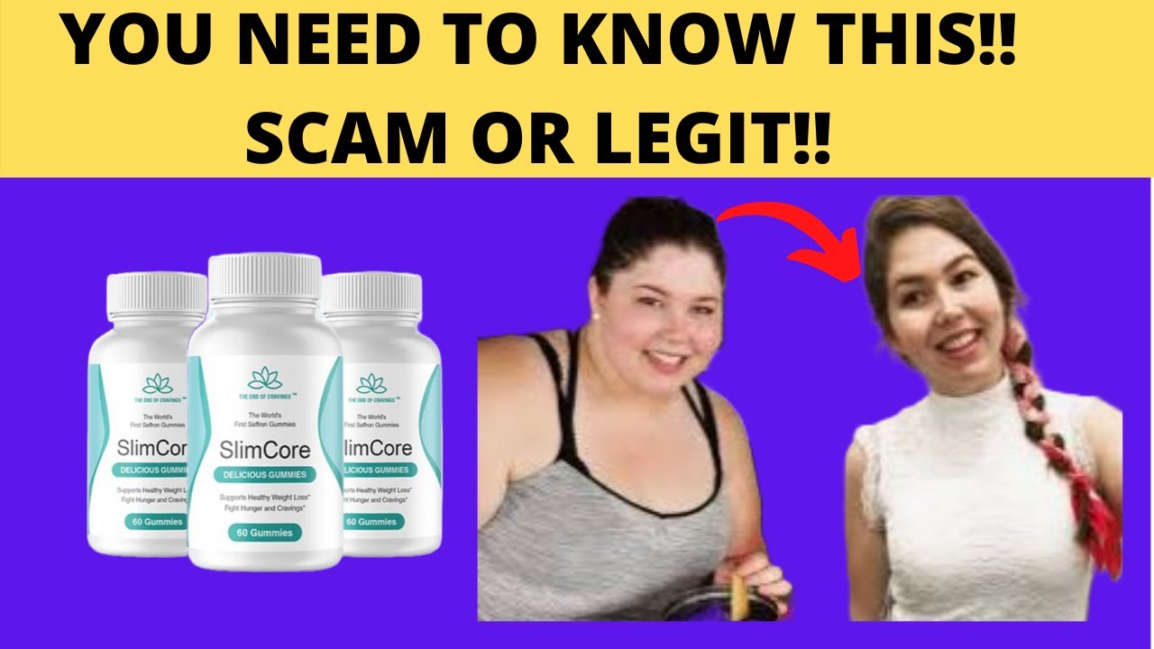 Slimcore Weight Loss Review-Slimcore gunmmies Testimony|Slimcore Result[Do They Work?]