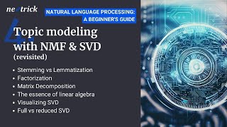NLP- Lesson 3 - Topic Modeling with NMF & SVD revisited