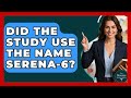 آیا این مطالعه از نام SERENA 6 استفاده کرد دایره المعارف بیماری آیا این مطالعه از نام SERENA 6 استفاده کرد دایره المعارف بیماری