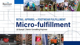 Micro-fulfillment: Retail Apparel and Footwear Fulfillment