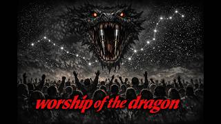 Worship Of The Dragon