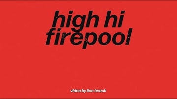 High Hi - Firepool (Lyric Video)