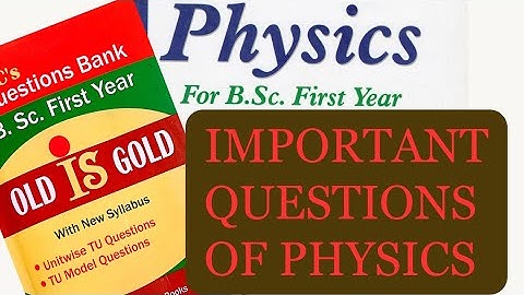 Most Important Questions Of Physics  || Bsc 1st Year Physics Important Questions 2080 In Nepal